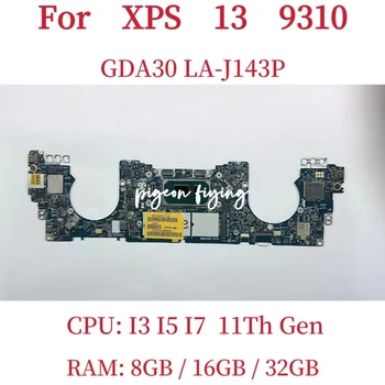 GDA30 LA-J143P Dell XPS 13 9310 Laptop Pamatplates CPU: I3 / I5 / I7 ATMIŅA: 8G 16.G 32G KN-041XJ5 KN-0MRT12 KN-0PGRKW KN-0THX8P
